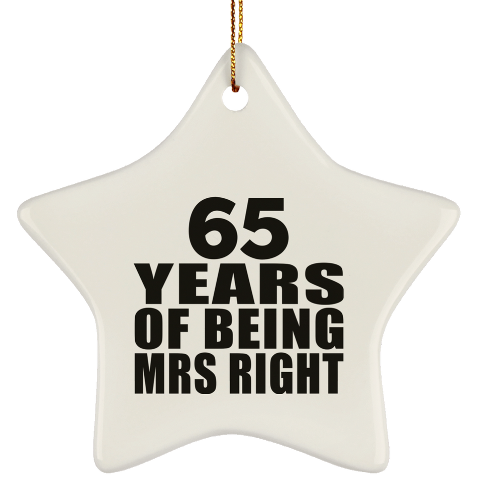 65th Anniversary 65 Years Of Being Mrs Right - Star Ornament