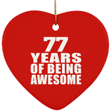 77th Birthday 77 Years Of Being Awesome - Heart Ornament