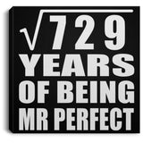 27th Anniversary Square Root of 729 Years of Mr Perfect - Canvas Square