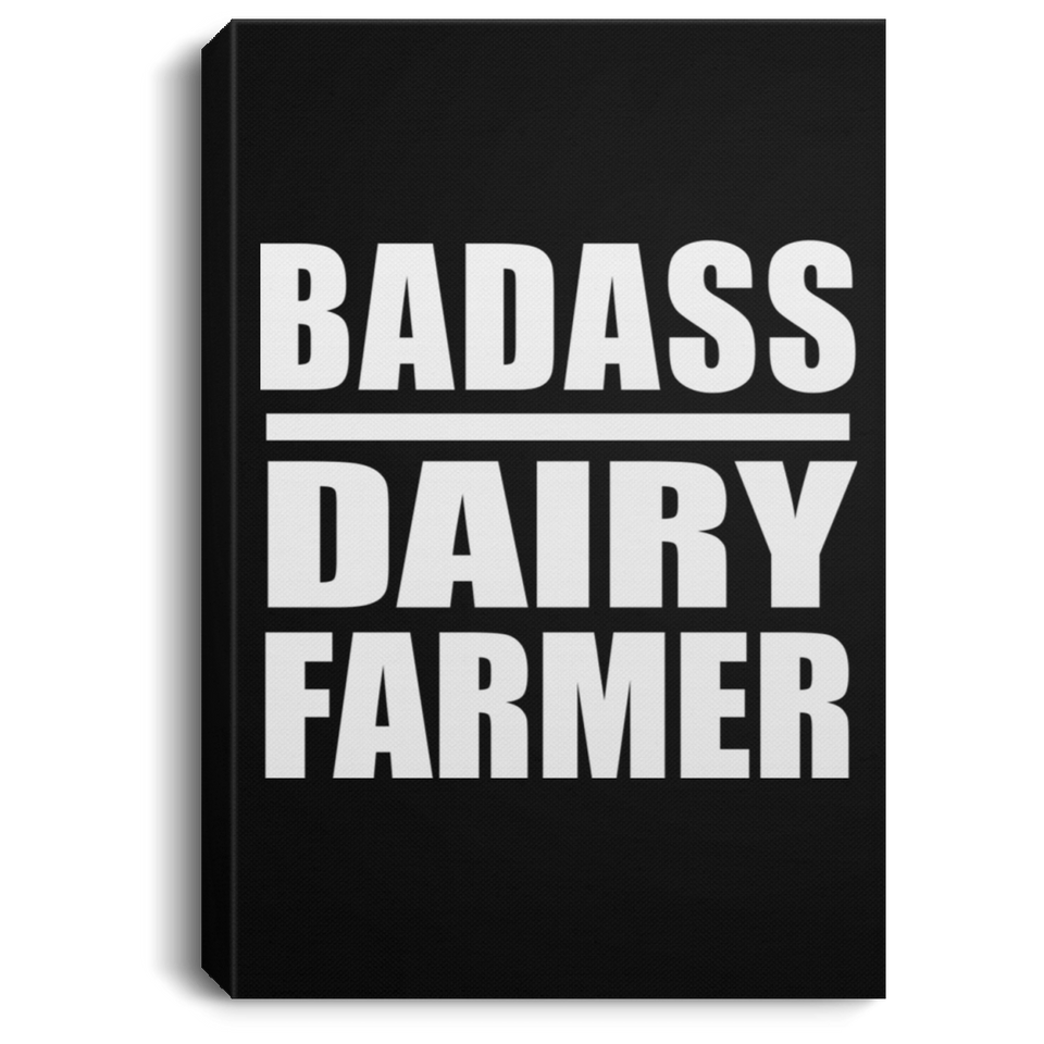 Badass Dairy Farmer - Canvas Portrait