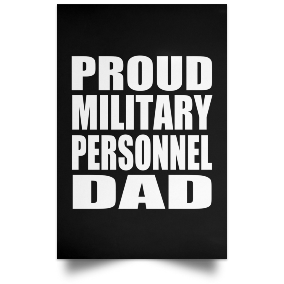 Proud Military Personnel Dad - Poster Portrait