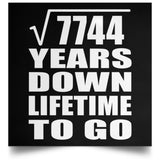 88th Anniversary Square Root of 7744 Years Lifetime To Go - Poster Square