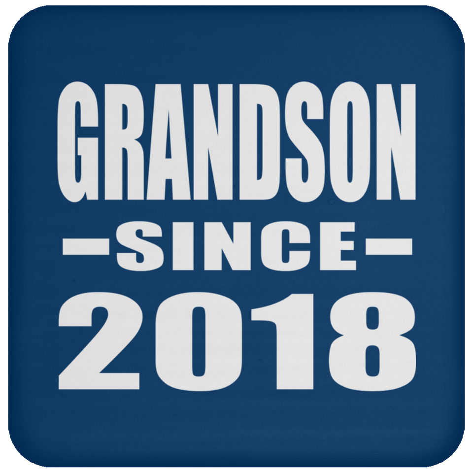 Grandson Since 2018 - Drink Coaster