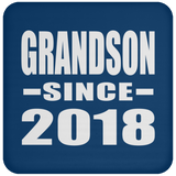 Grandson Since 2018 - Drink Coaster
