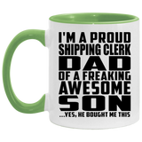 Proud Shipping Clerk Dad Of Awesome Son - 11oz Accent Mug Green