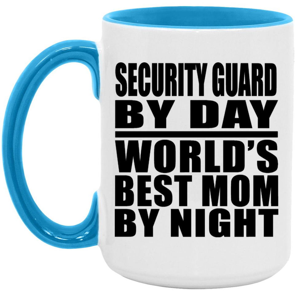Security Guard By Day World's Best Mom By Night - 15oz Accent Mug Blue