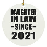 Daughter In Law Since 2021 - Circle Ornament