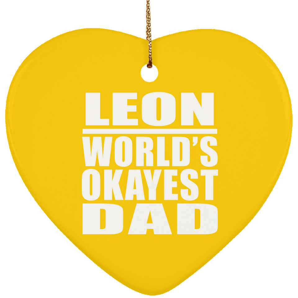 Leon World's Okayest Dad - Heart Ornament