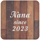 Nana Since 2023 - Drink Coaster E