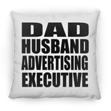Dad Husband Advertising Executive - Throw Pillow