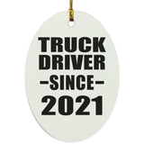 Truck Driver Since 2021 - Oval Ornament