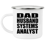 Dad Husband Systems Analyst - 12oz Camping Mug