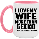 I Love My Wife More Than Gecko - 15oz Accent Mug Pink