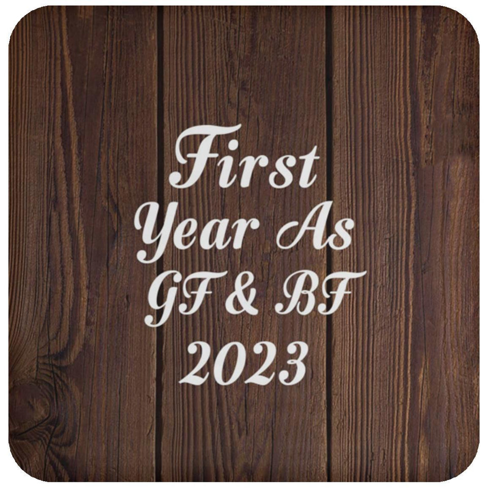 First Year As Gf & Bf 2023 - Drink Coaster D