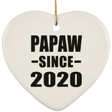 Papaw Since 2020 - Heart Ornament