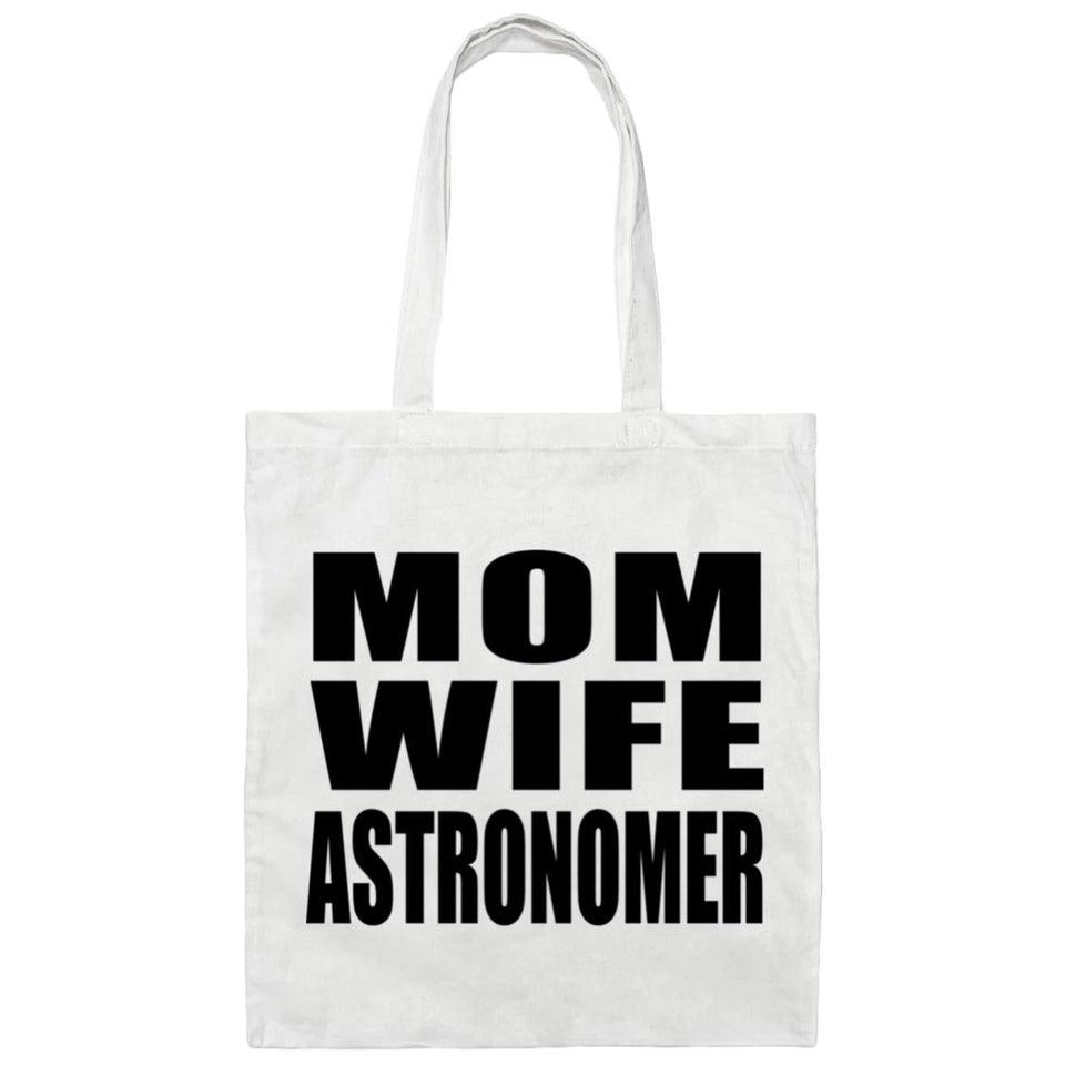 Mom Wife Astronomer - Tote Bag White
