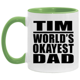 Tim World's Okayest Dad - 11oz Accent Mug Green