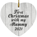 First Christmas With My Mummy 2021 - Heart Ornament F