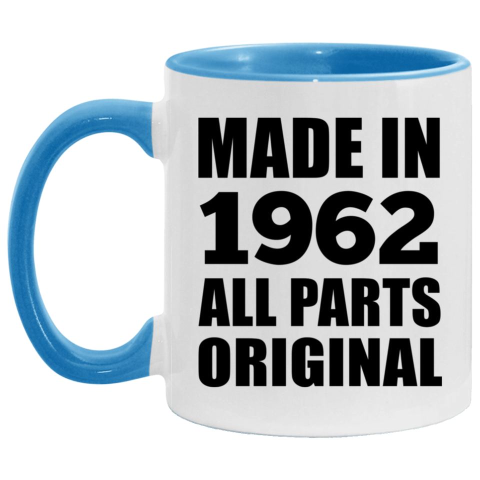 62nd Birthday Made in 1962 All Parts Original - 11oz Accent Mug Blue