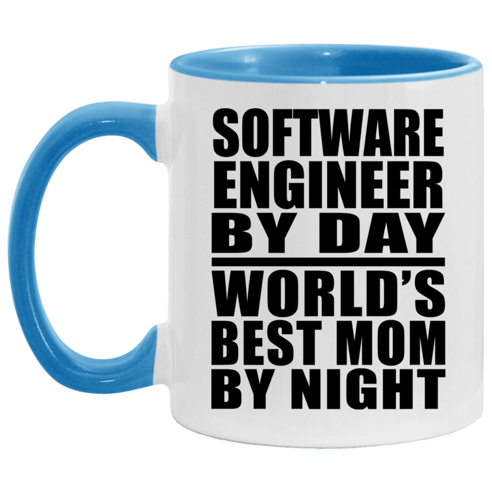 Software Engineer By Day World's Best Mom By Night - 11oz Accent Mug Blue