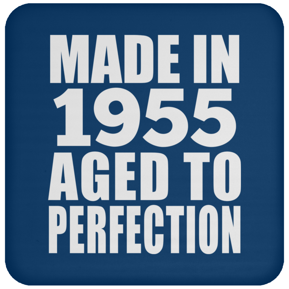 69th Birthday Made In 1955 Aged to Perfection - Drink Coaster