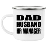 Dad Husband HR Manager - 12oz Camping Mug