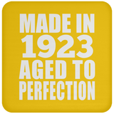 101st Birthday Made In 1923 Aged to Perfection - Drink Coaster