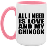 All I Need Is Love And My Chinook - 15oz Accent Mug Pink