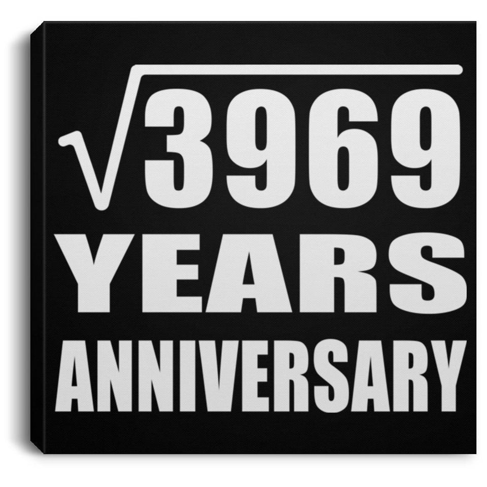 63rd Anniversary Square Root of 3969 Years Anniversary - Canvas Square