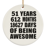51st Birthday 51 Years 612 Months 18627 Days Of Awesome - Circle Ornament