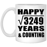Happy 57th Anniversary Square Root of 3249 Years & Counting - 11oz Coffee Mug