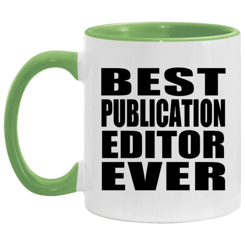 Best Publication Editor Ever - 11oz Accent Mug Green