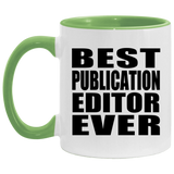 Best Publication Editor Ever - 11oz Accent Mug Green