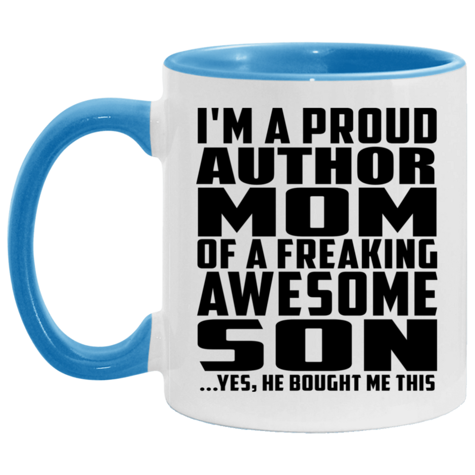 Proud Author Mom Of Awesome Son - 11oz Accent Mug Blue