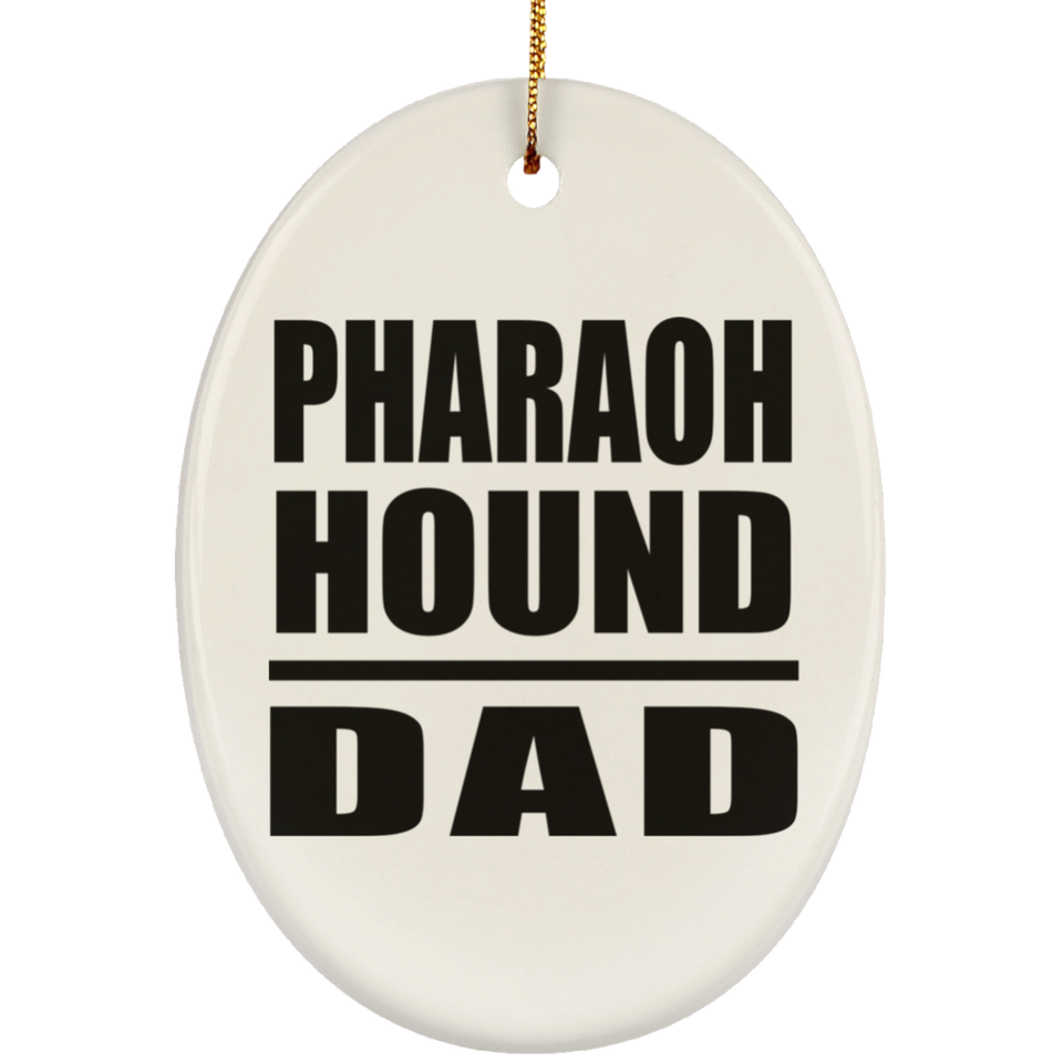 Pharaoh Hound Dad - Oval Ornament