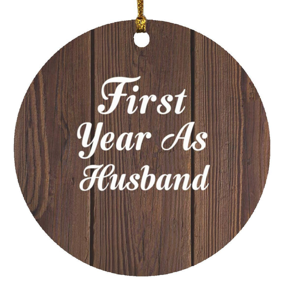 First Year As Husband - Circle Ornament D
