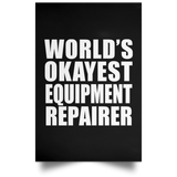 World's Okayest Equipment Repairer - Poster Portrait