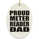 Proud Meter Reader Dad - Oval Ornament