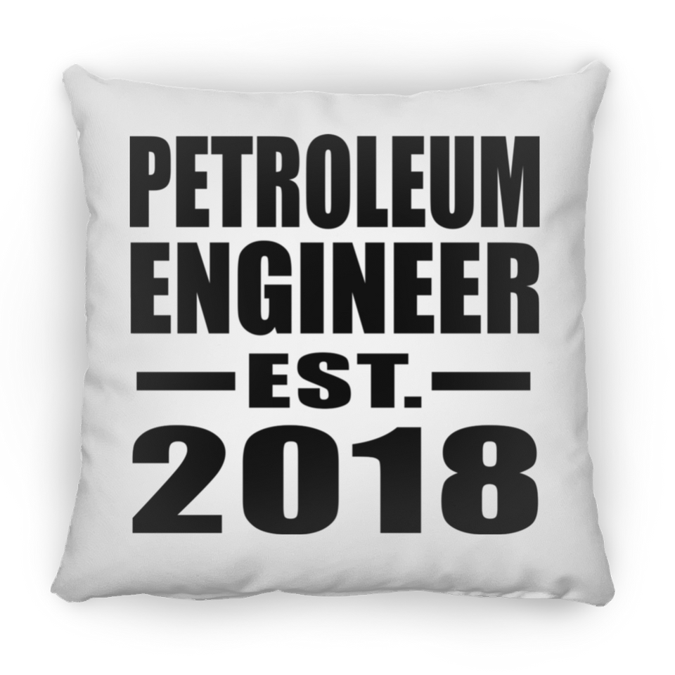 Petroleum Engineer Established EST. 2018 - Throw Pillow