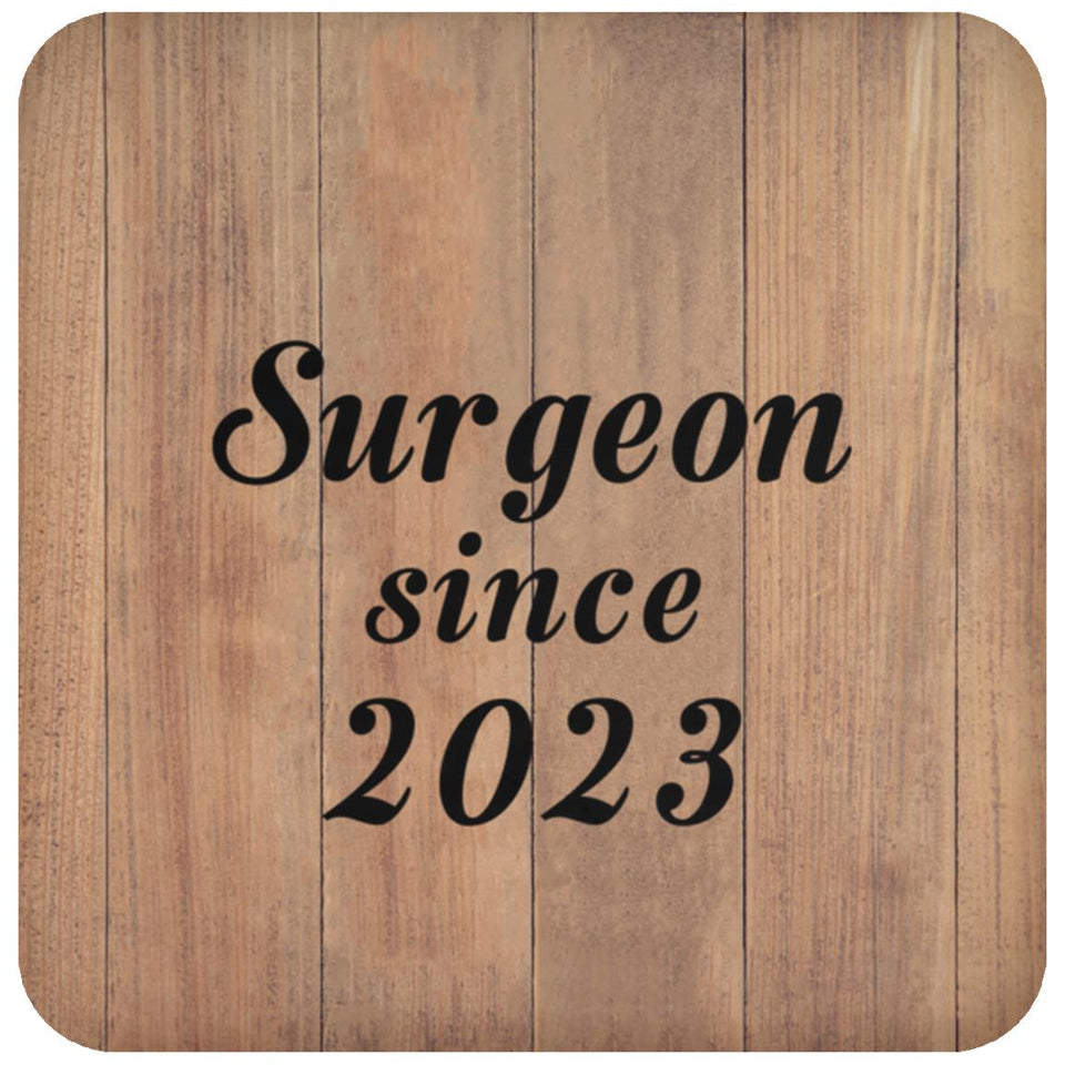 Surgeon Since 2023 - Drink Coaster C