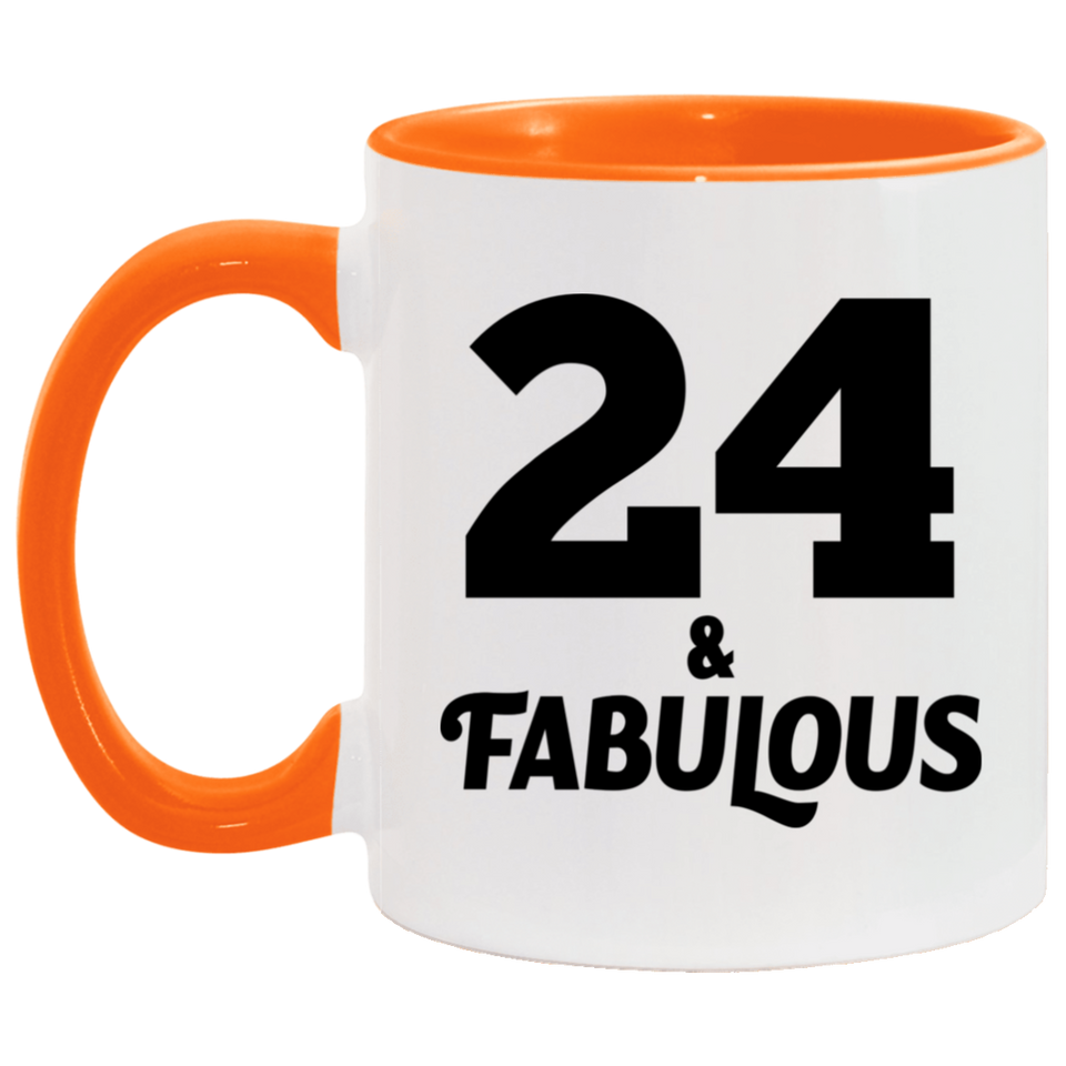 24th Birthday 24 & Fabulous - 11oz Accent Mug Orange