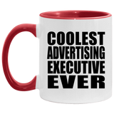 Coolest Advertising Executive Ever - 11oz Accent Mug Red