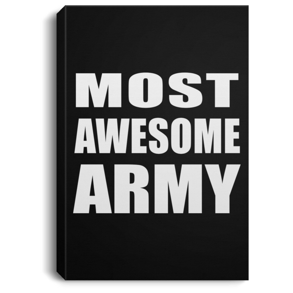 Most Awesome Army - Canvas Portrait