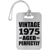 49th Birthday Vintage 1975 Aged Perfectly - Luggage Bag Tag