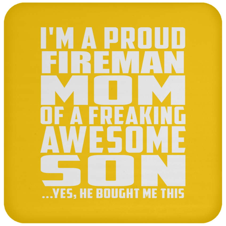 Proud Fireman Mom Of Awesome Son - Drink Coaster