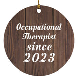 Occupational Therapist Since 2023 - Circle Ornament D