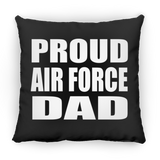 Proud Air Force Dad - Throw Pillow Black