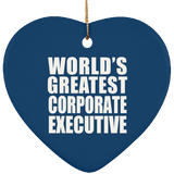 World's Greatest Corporate Executive - Heart Ornament