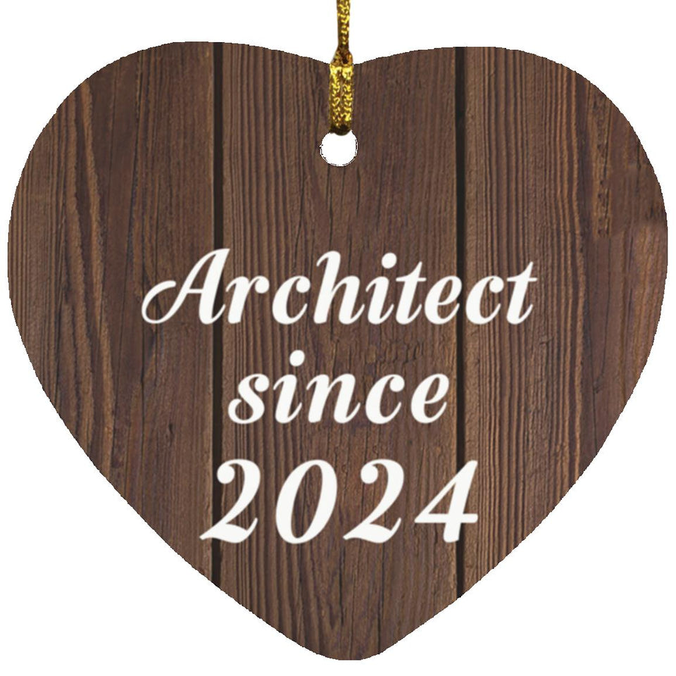 Architect Since 2024 - Heart Ornament D