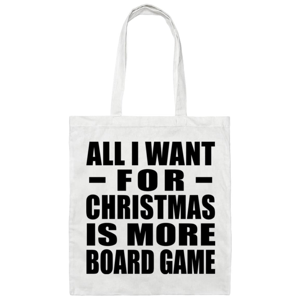 All I Want For Christmas Is More Board Game - Tote Bag White